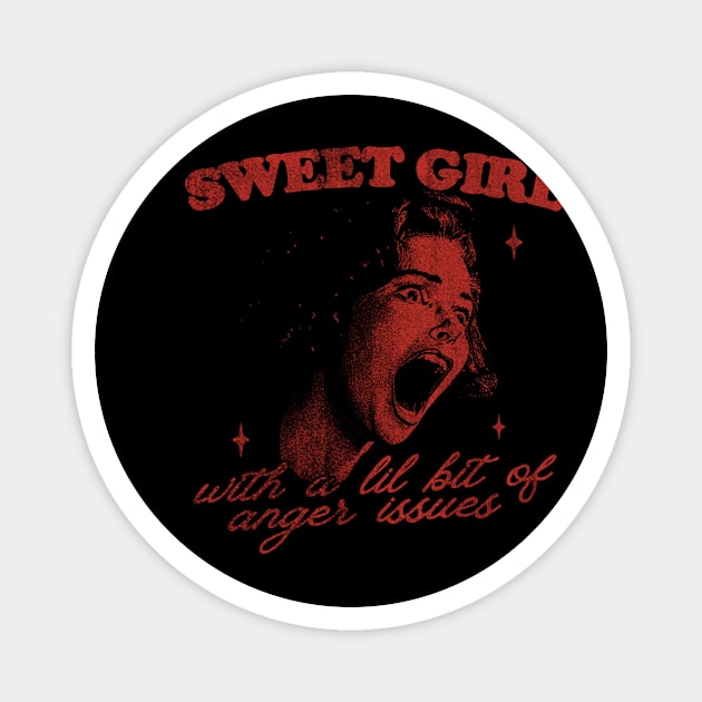 Sweet Girls With Anger Issues Magnet by Justin green